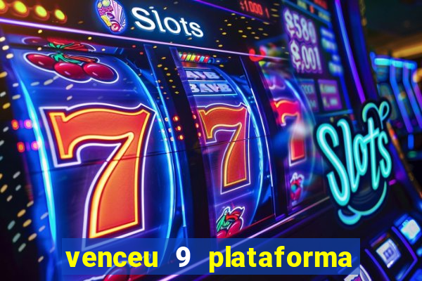 venceu 9 plataforma de jogos